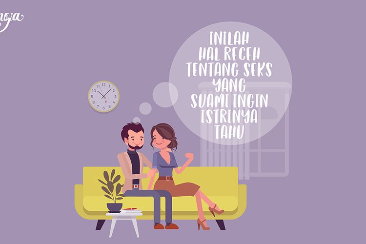 Inilah Hal Receh Tentang Sex Yang Suami Ingin Istrinya Tahu Kanyaid 