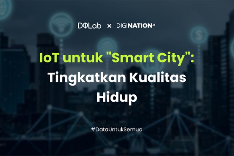 IoT Untuk "Smart City": Tingkatkan Kualitas Hidup